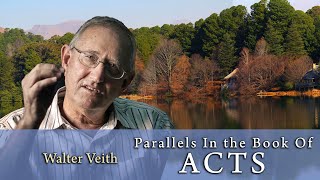 Walter Veith   Parallels In The Book Of Acts