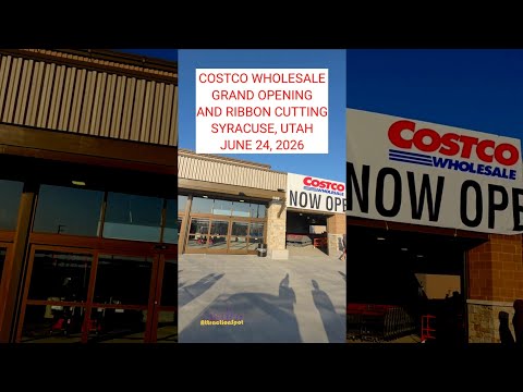 Grand Opening And Ribbon Cutting For Costco Wholesale Syracuse, Utah