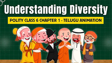 NCERT Polity Class 6 Chapter 1 (Animation) in Telugu | Understanding Diversity | UPSC
