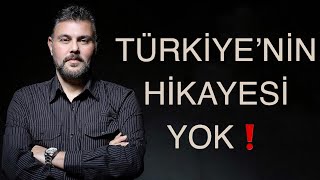 TÜRKİYE'NİN HİKAYESİ YOK! | MURAT MURATOĞLU