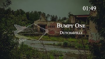 Dutchavelli - Bumpy One