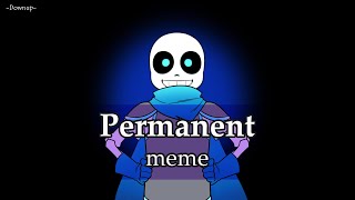 Permanent meme | swap sans [※flash warning]