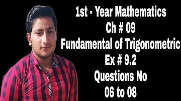 1st Year Math | Chapter 9 Exercise 9.2 || Question 06 to 8