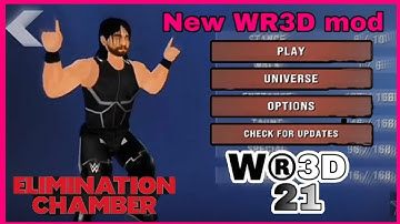 New WR3D mod link 2K21 for mod Elimination Chamber 2020 models released 37+ arenas 1500moves best