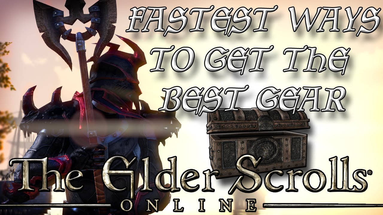 TOP 5 WAYS to get the BEST GEAR in ESO (Elder Scrolls Online Tips for