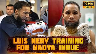 Luis Nery training for Naoya Inoue. TRAINING CAMP| HIGHLIGHTS HD BOXING (2024)