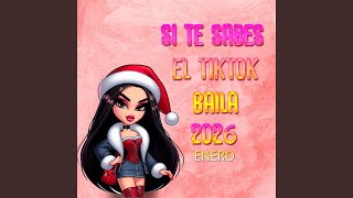 SI TE SABES EL TIK TOK BAILA 2026 ENERO