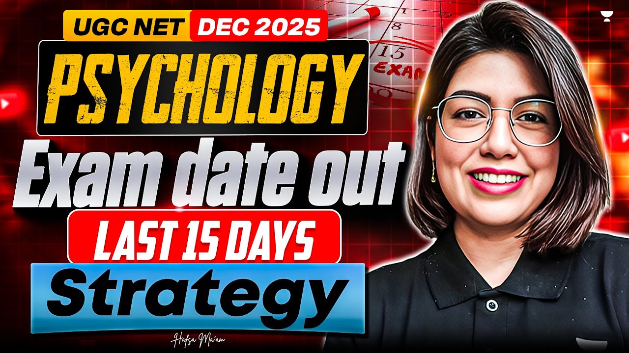 UGC NET Dec 2025 Psychology | Last 15 Days Exam Strategy | By Hafsa Mam ...