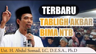 Full Ceramah Tabligh Akbar Ust Abdul Somad di Bima NTB