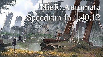 NieR: Automata Any% (A) Speedrun in 1:40:12 (new timing)