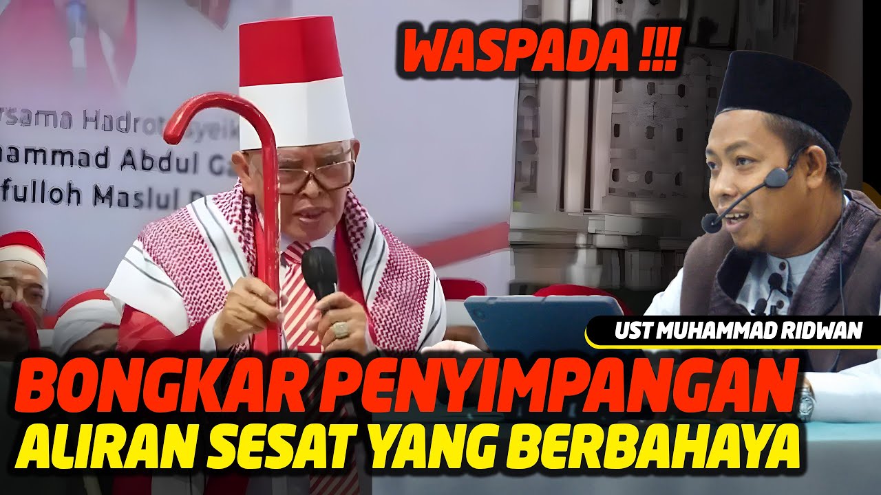 Bongkar Penyimpangan Aliran Sesat Yang Berbahaya - Ustadz Muhammad Ridwan