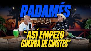 S2. Ep 23 | How did GUERRA DE CHISTES blow up | (ft. Radames)