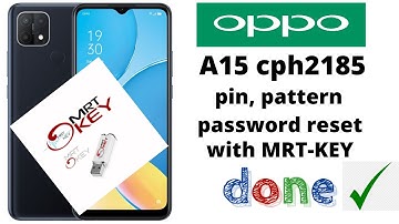 OPPO A15 CPH2185 PIN PATTERN PASSWORD UNLOCK DONE WITH GREAT MRT-KEY TOOL