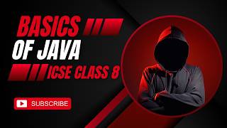 📘Basics of Java | ICSE Class 8 Computer Applications | Bhaiya Teaches