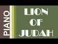 Lion of Judah with lyrics || Piano accompaniment