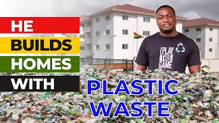 Man sets to END homelessness by building HOMES with recycling Plastic waste.....