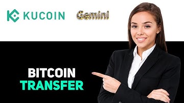 How To Transfer Bitcoin From Kucoin To Gemini 2025