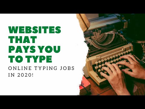 Websites that Pays You To Type. Online Typing Jobs In 2020!