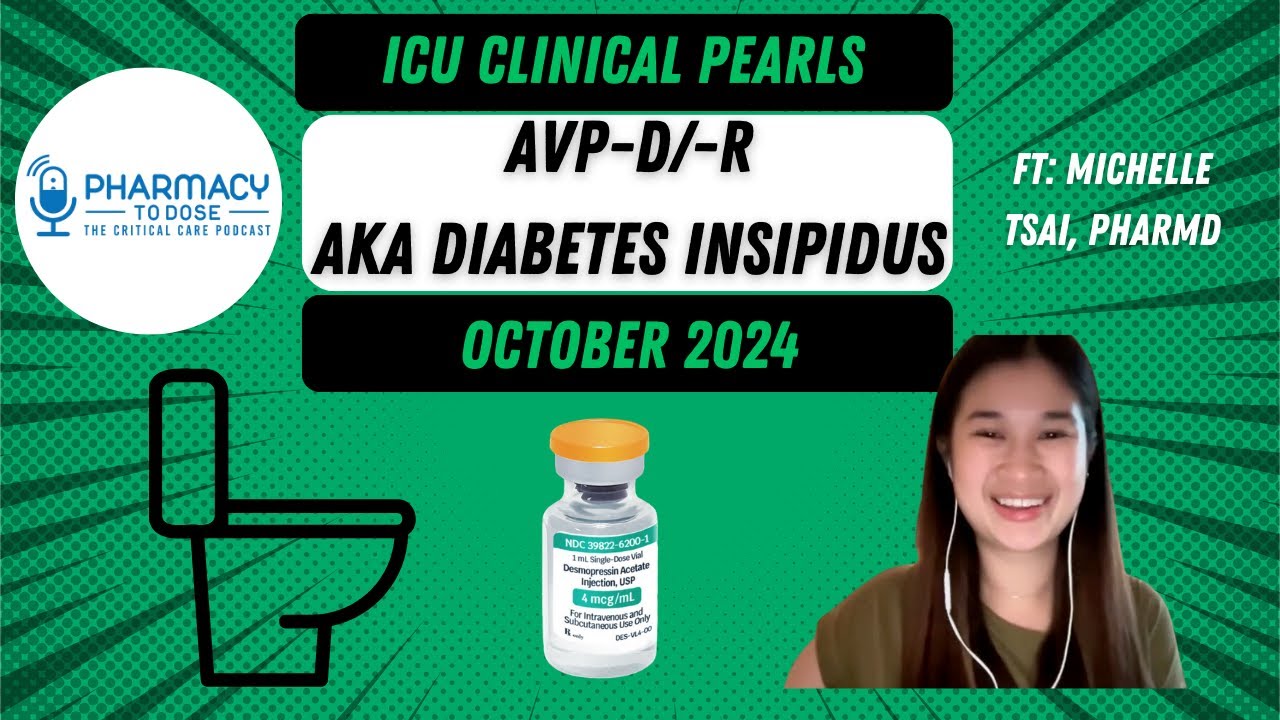 AVP-D & AVP-R (formerly known as Diabetes Insipidus) ICU Clinical Pearl ...