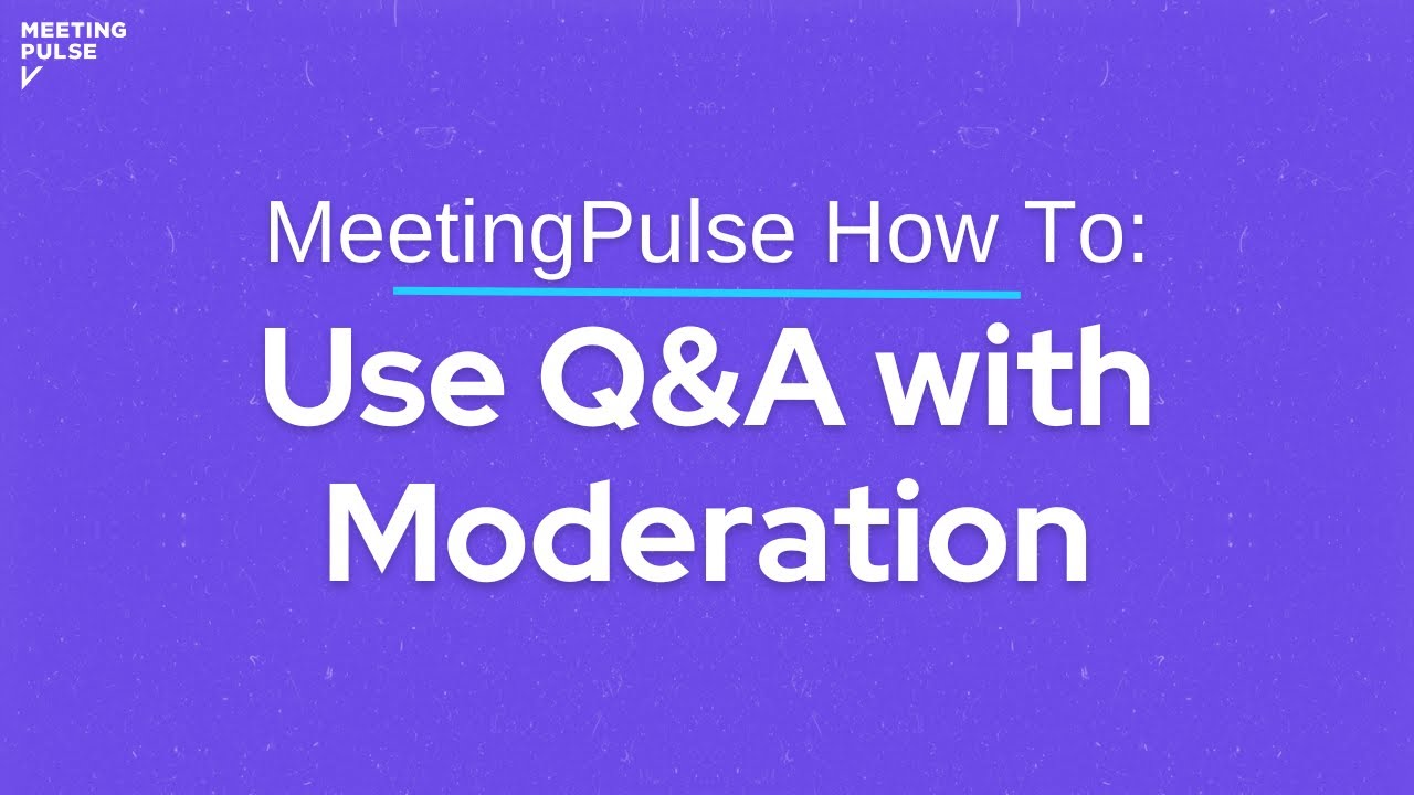 MeetingPulse How To: Use Q&A with Moderation