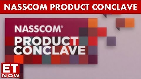 NASSCOM Product Conclave 2017 - Day 1 | Startup Central