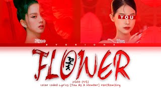 JISOO (지수) 'FLOWER (꽃)' - You As A Member [Karaoke] || 2 Members Ver.