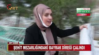 ŞEHİT MEZARLIĞINDAKİ BAYRAK DİREĞİ ÇALINDI