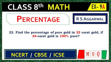 CLASS- 8 | Qus- 22 | Exercise- 9A | Percentage | Math Class 8  #mvo #rsaggarwal #percentage #cbse
