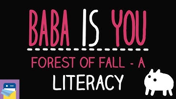 Baba Is You: Literacy - Forest of Fall Level B Walkthrough (by Arvi Teikari / Hempuli)