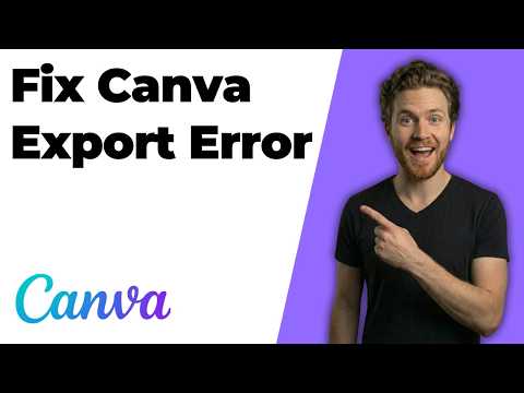 Fix Canva Export Error (Easy Troubleshooting Guide)