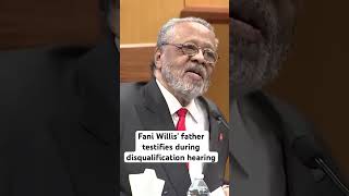 Fani Willis’ father testifies during disqualification hearing Net Worth