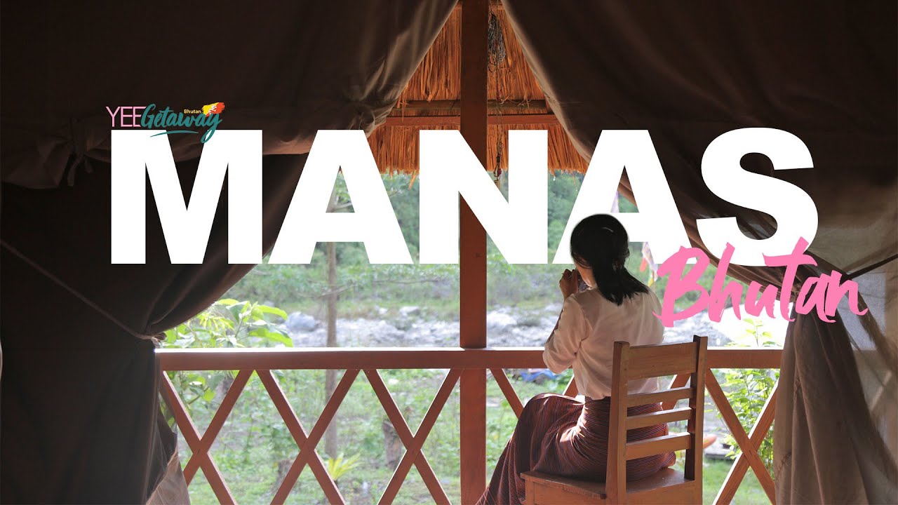 Jungle Getaway to Manas, Zhemgang, Bhutan