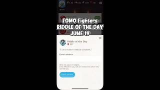 19 June 2026 FOMO Fighters Riddle of The Day #fomofighters #fomofightersriddle