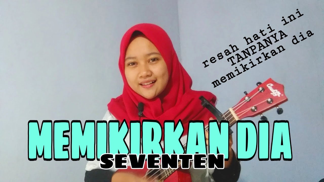 RESAH HATI INI TANPANYA - MEMIKIRKAN DIA || COVER UKULELE KENTRUNG BY