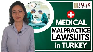 Medical Negligence and Malpractice Law in Turkey - Filing a Lawsuit Against a Hospital or a Doctor