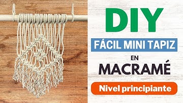 DIY | Tutorial paso a paso ✨ Fácil mini tapiz con nudos básicos de macramé | Nivel principiante
