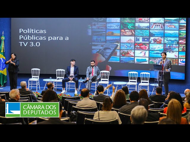 Seminário debate implementação da TV 3.0 no Brasil - 04/04/24