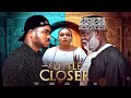 A LITTLE CLOSER - GEORGINA IBEH, KENNETH NWADIKE  | 2023 NOLLYWOOD HIT MOVIE