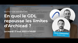 En quoi le GDL repousse les limites d'Archicad ? En quoi le GDL repousse les limites d'Archicad ?