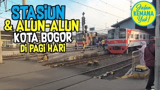 Suasana Stasiun Bogor dan Alun-alun kota Bogor di Minggu pagi