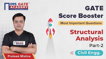 Structural Analysis - 2 for GATE 2023 | GATE Score Booster by Prateek Mishra