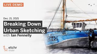 Breaking Down Urban Sketching (Ian Fennelly)