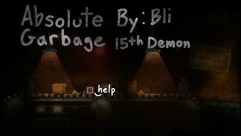 Geometry Dash | Absolute Garbage  By: Bli 100%
