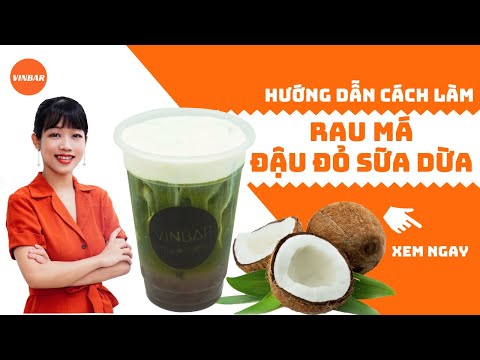Video Hướng Dẫn Cách Làm Công Thức Pha Chế Rau Má Đậu Đỏ Sữa... - youtube