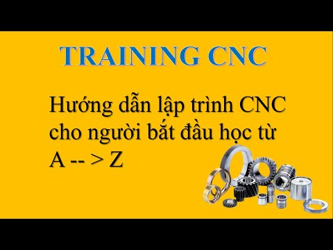 Video Training CNC | Bài 2 Hướng Dẫn Lập Trình Phay CNC Cho... - YouTube