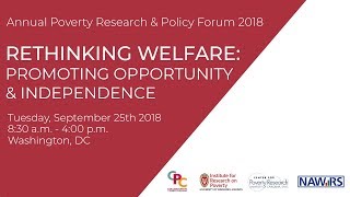 Rethinking Welfare: Promoting Opportunity and Independence (Part 2)