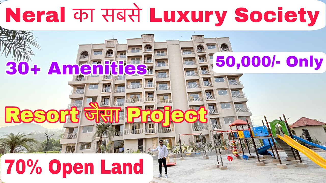 Luxury 1BHK-2BHK Flat Near By Neral Station सिर्फ 50,000/- देके बुक करो Ready Possession 7400266244