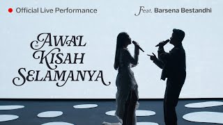 Raisa, Barsena Bestandhi - Awal Kisah Selamanya (Official Live Performance Video)