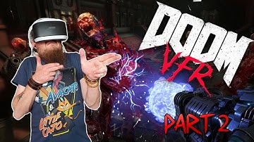 DOOM VFR Part 2 | Lazarus Labs