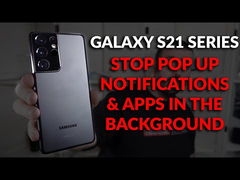 #Samsung Galaxy S21 Series - How To Stop Notification Pop Ups & Apps Running in the Background hqdefault
